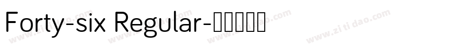 Forty-six Regular字体转换